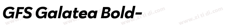 GFS Galatea Bold字体转换
